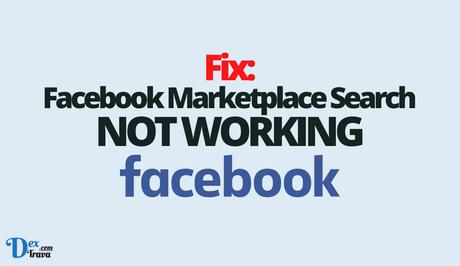 Fix: Facebook Marketplace Search Not Working