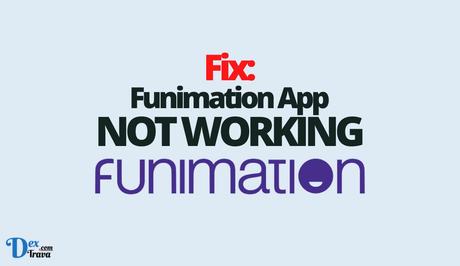 Fix: Funimation Not Working Fix: Funimation Not Working