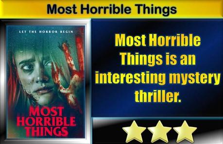 Most Horrible Things (2022) Movie Review