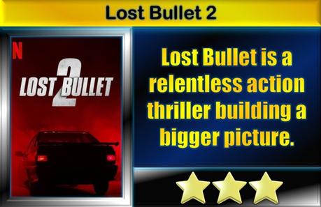 Lost Bullet 2 (2022) Movie Review