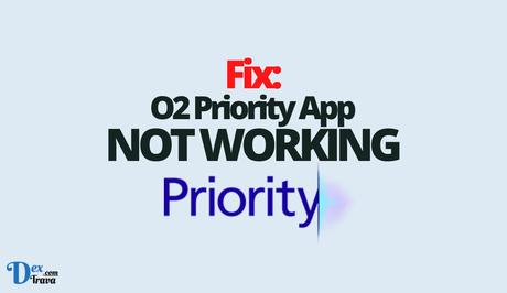 Fix: O2 Priority App Not Working