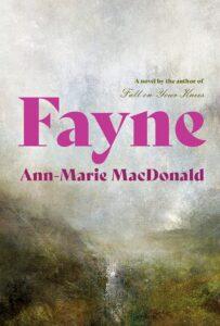 Rachel reviews Fayne by Ann-Marie MacDonald