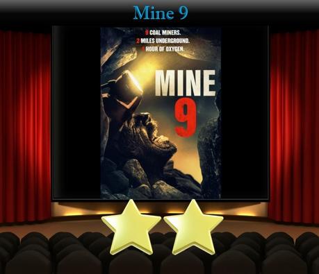 Mine 9 (2019) Movie Review