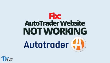 Fix: AutoTrader Website Not Working
