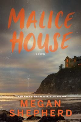 Malice House by Megan Shepherd
