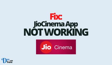 Fix: JioCinema Not Working