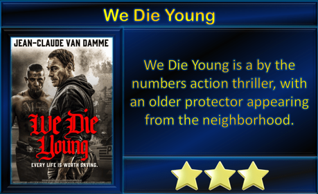 We Die Young (2019) Movie Review