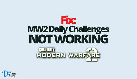 Fix: MW2 Daily Challenges Not Working