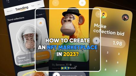 How to create an NFT marketplace in 2023