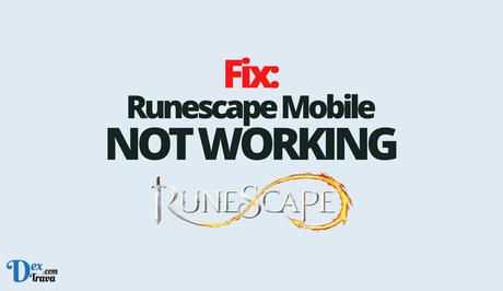 Fix: Runescape Mobile Not Working