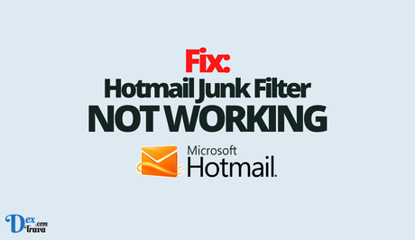 Fix: Hotmail Junk Filter Not Working