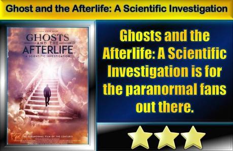 Ghosts and the Afterlife (2022) Movie Review
