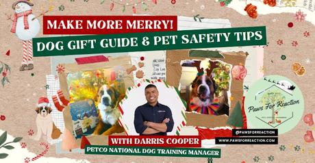 Petco holiday dog gift guide: Curated by National Dog Training Manager Darris Cooper