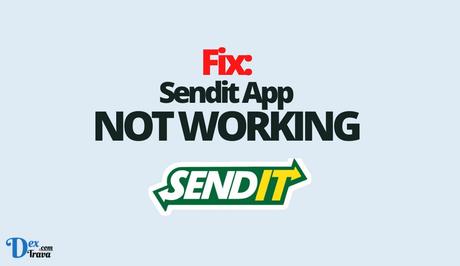 Fix: Sendit Not Working