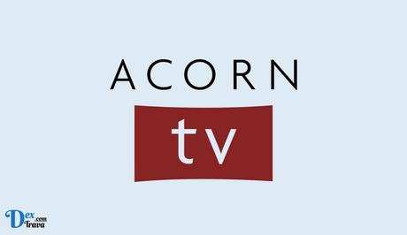 Fix: Acorn TV Not Working