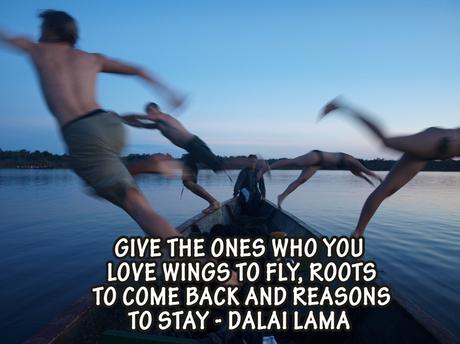 Quote: Give the ones who you love wings to fly, roots to come back and reasons to stay - Dalay Lama