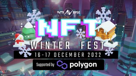 At NFT Winter Fest 2022, Intraverse will throw a huge party for the best NFT communities