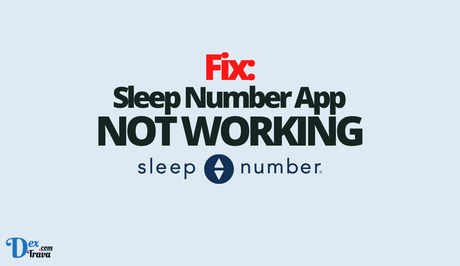 Fix: Sleep Number App Not Working