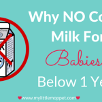 Why No Cow Milk for babies below 1 year?