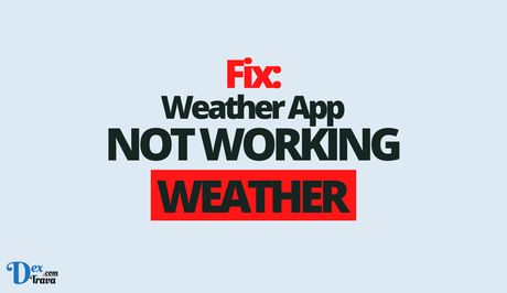 Fix: Weather App Not Working