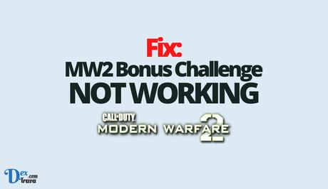 Fix: MW2 Bonus Challenge Not Working