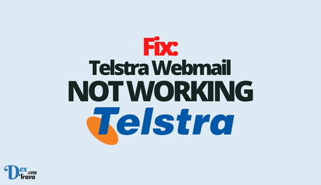 Fix: Telstra Webmail Not Working Fix: Telstra Webmail Not Working