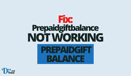 Fix: Prepaidgiftbalance Not Working