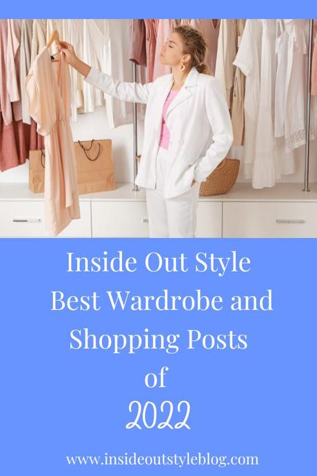 Inside Out Style Best wardrobe and shopping Posts of 2022