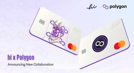 Polygon collaborates with the neo-banking app Hi and Mastercard to introduce an NFT debit card