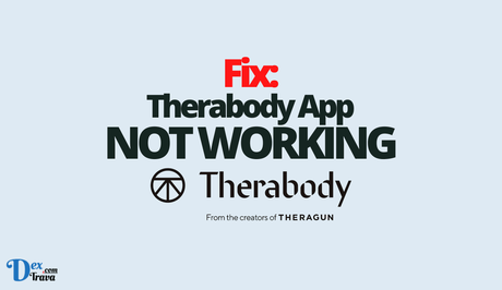 Fix: Therabody App Not Working