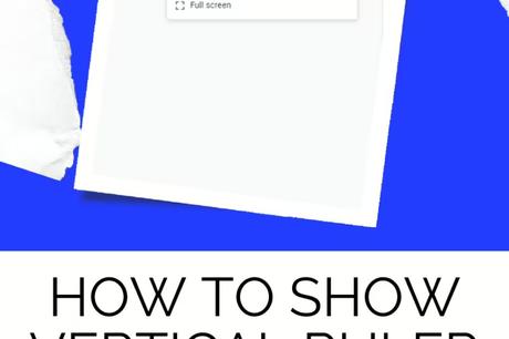 How to show vertical ruler in Google Docs