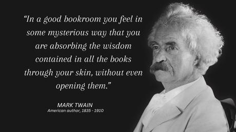 103+ Best MARK TWAIN Life-Changing Quotes that are Worth Listening To! |