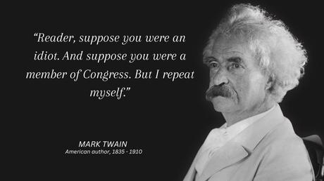 103+ Best MARK TWAIN Life-Changing Quotes that are Worth Listening To! |