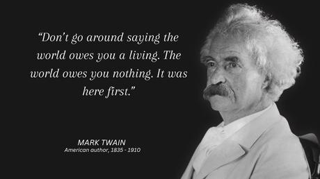 103+ Best MARK TWAIN Life-Changing Quotes that are Worth Listening To! |