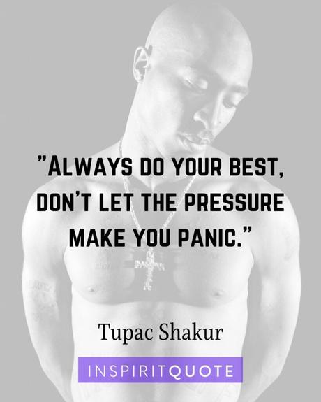100+ Best Tupac Quotes About Life, Friends, Loyalty, Love, and Life