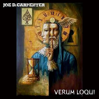 Joe D. Carpenter - Verum Loqui