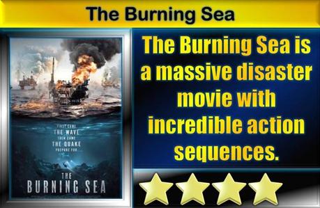 The Burning Sea (2021) Movie Review