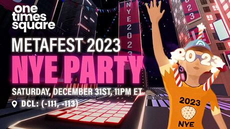 MetaFest 2023 NYE Party in Decentraland