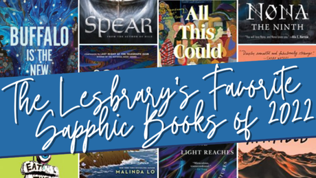 The Lesbrary’s Favorite Sapphic Books We Read In 2022