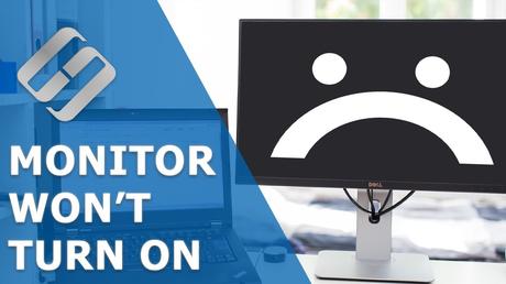 Monitor Won’t Power Up? Here are the causes and solutions.