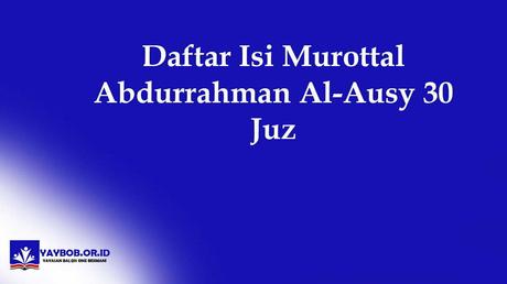 Daftar Isi Murottal Abdurrahman Al-Ausy 30 Juz