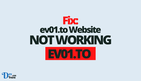 Fix: ev01.to Not Working