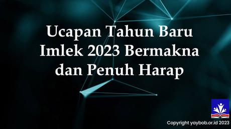 Ucapan Tahun Baru Imlek 2023 Bermakna dan Penuh Harap