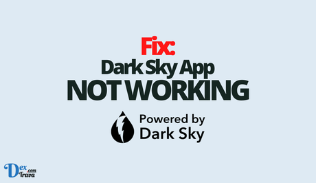 Fix: Dark Sky App Not Working
