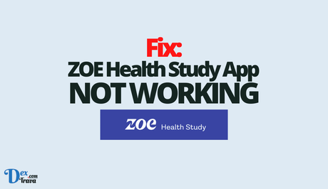 Fix: ZOE Health Study App Not Working
