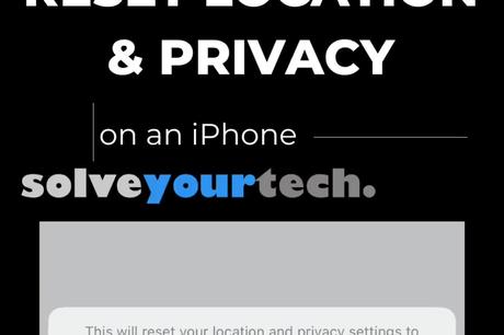 What happens if I reset location and privacy settings on iPhone 11?