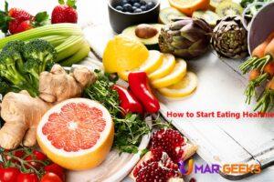 How to Start Eating Healthier