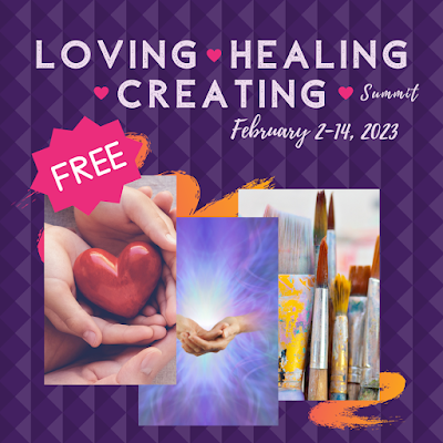 Unlock the Power of Creativity for Healing: Join the Loving-Healing-Creating Summit 2023