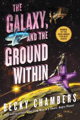 Review: The Galaxy, and the Ground Within by Becky Chambers