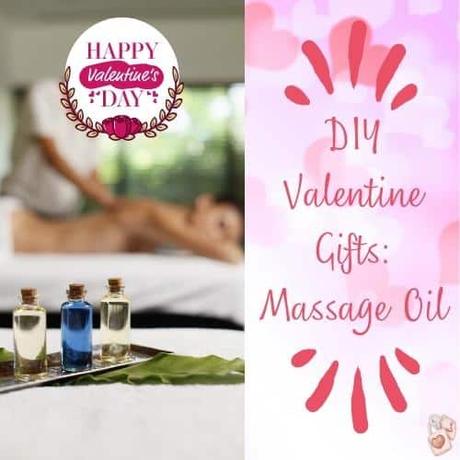 DIY Valentine Gifts with Essential Oils: Massage Oil